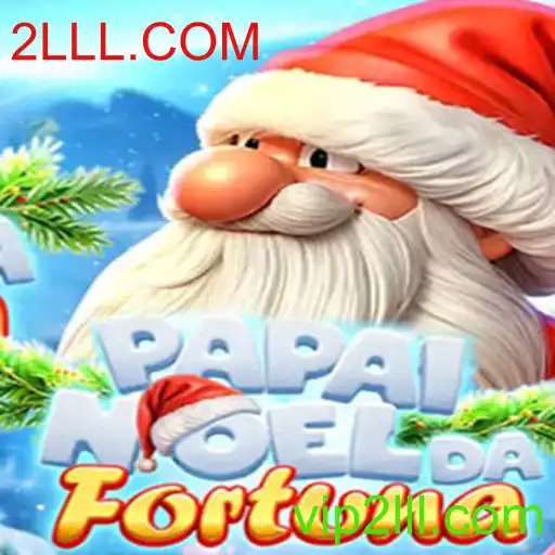 Descubra o Novo Jogo: PapaiNoeldaFortuna e a Emoção de Ganhar com 2LLL.COM
